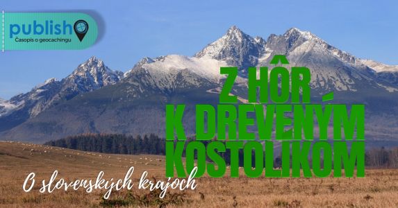 Prešovský kraj: Z hôr k dreveným kostolíkom