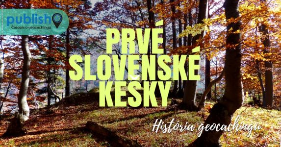 História geocachingu: Prvé kešky na Slovensku